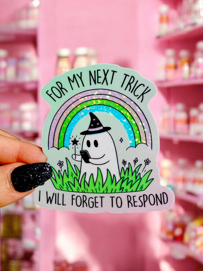 For My Next Trick Ghost Sticker