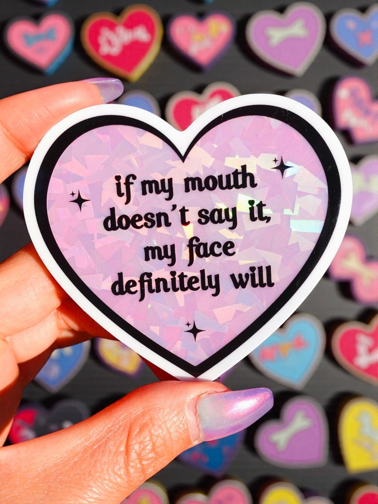 If My Mouth Doesn’t Say It Sticker