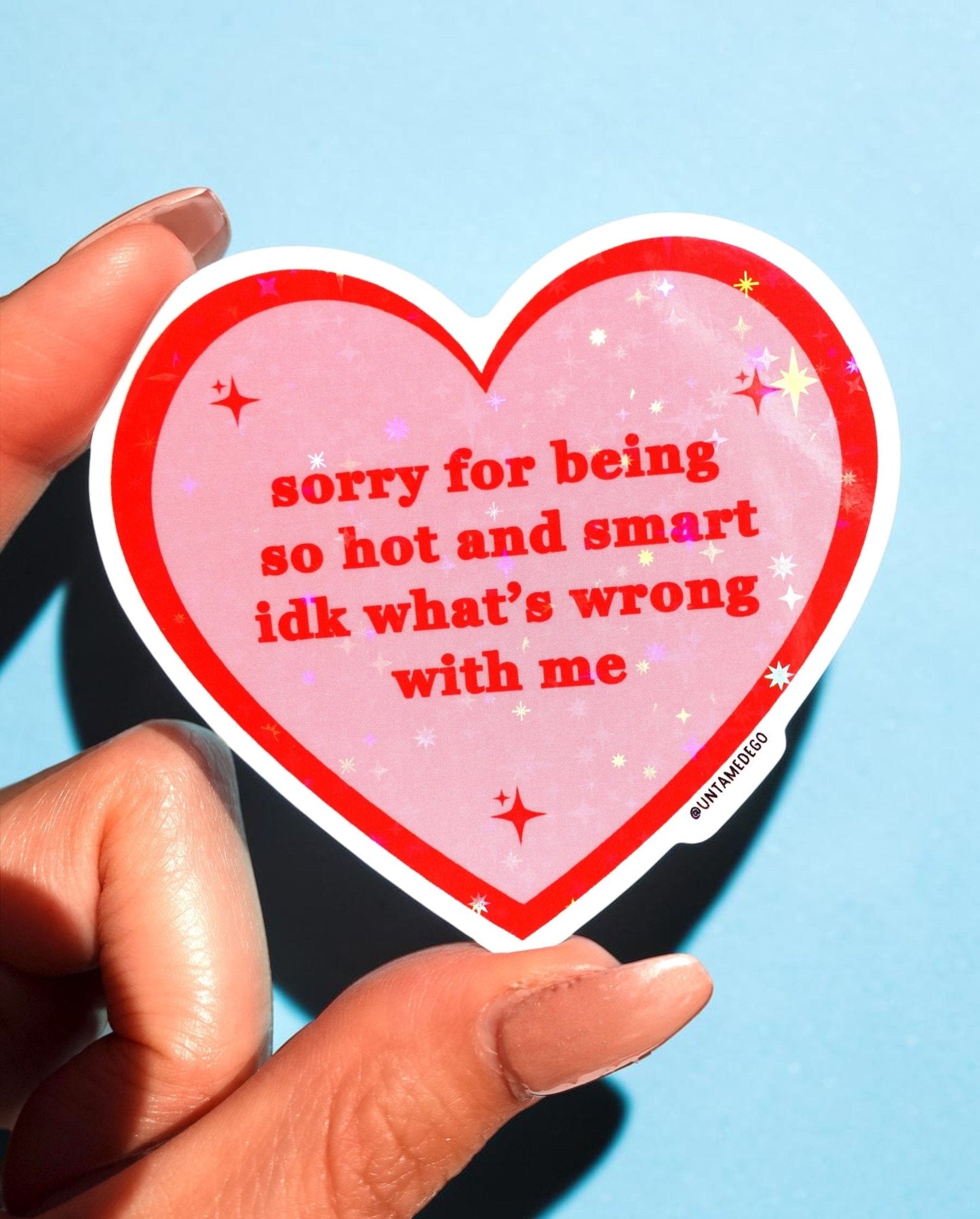 Sorry for Being So Hot Sticker